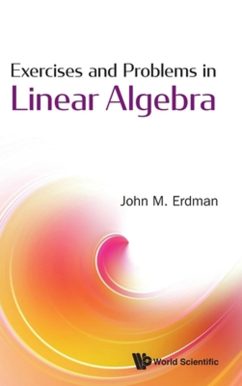 Exercises And Problems In Linear Algebra