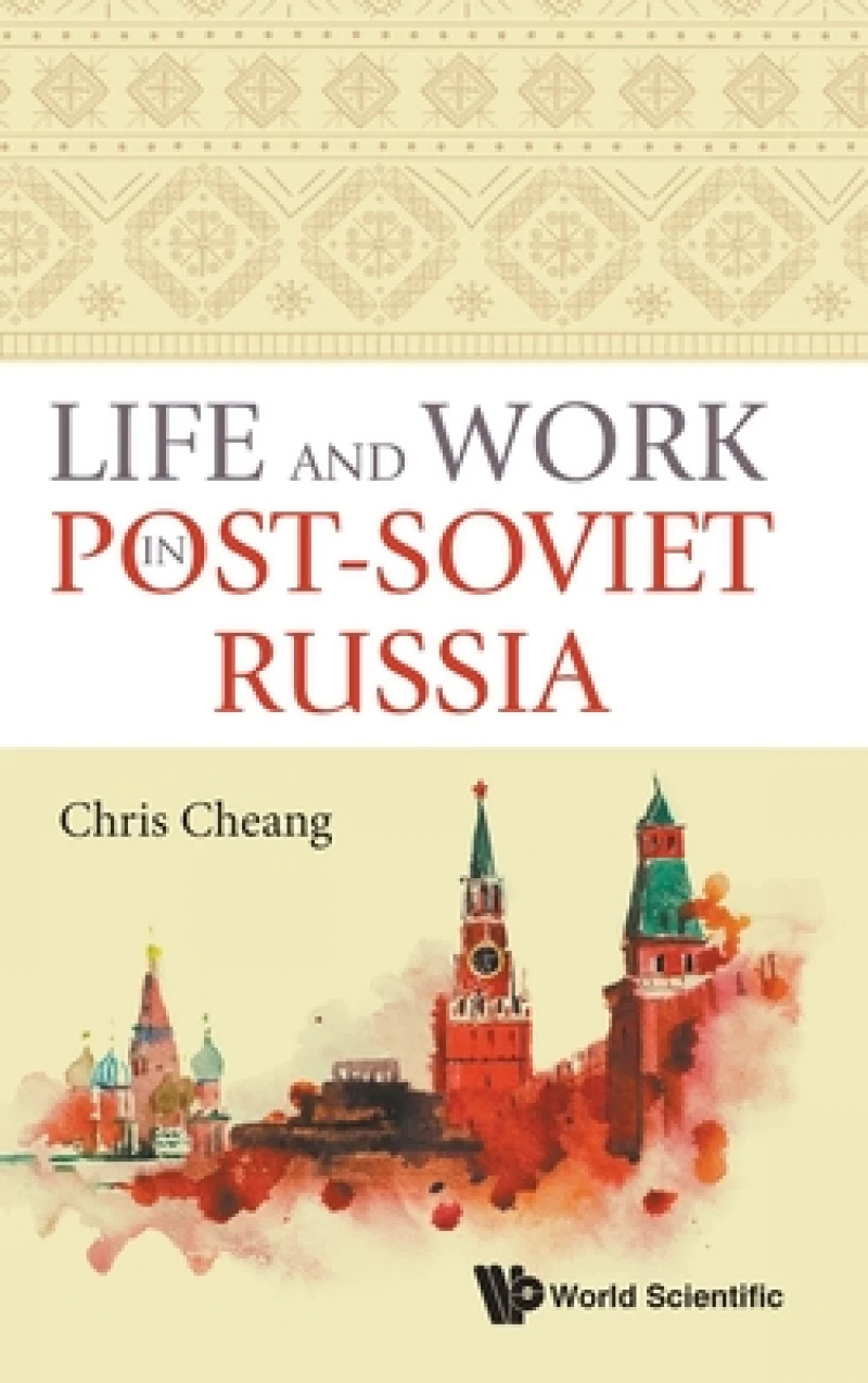 Life And Work In Post-soviet Russia