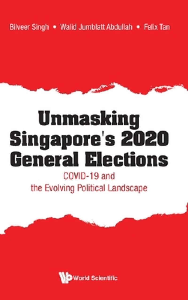 Unmasking Singapore''s 2020 General Elections
