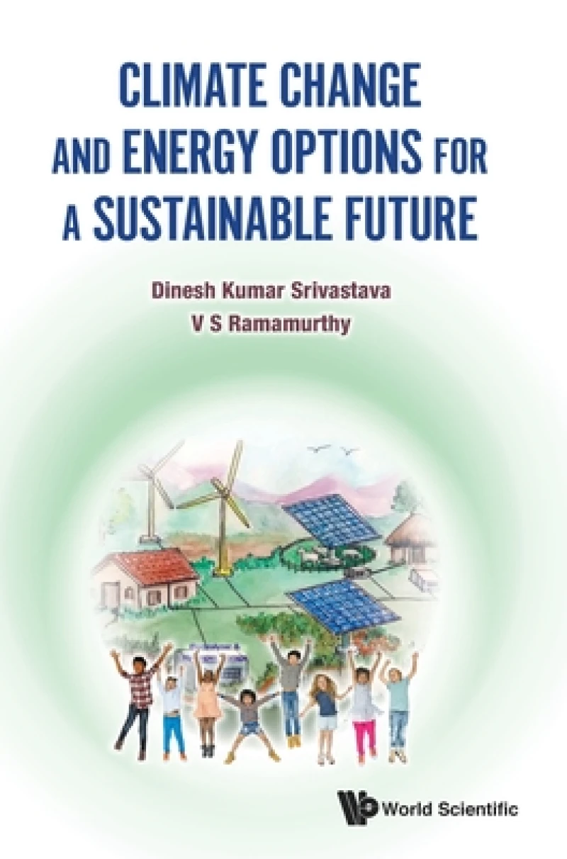 CLIMATE CHANGE AND ENERGY OPTIONS FOR A SUSTAINABLE FUTURE