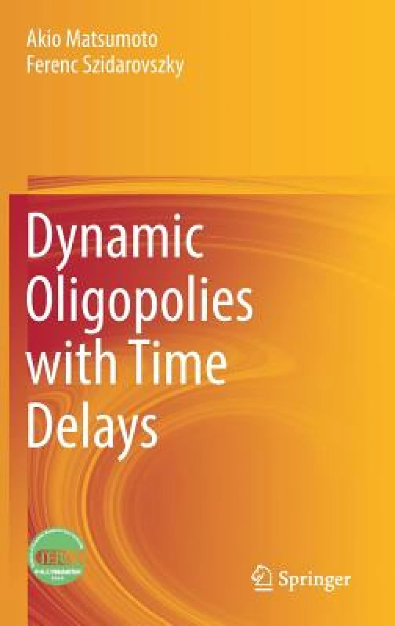 Dynamic Oligopolies with Time Delays