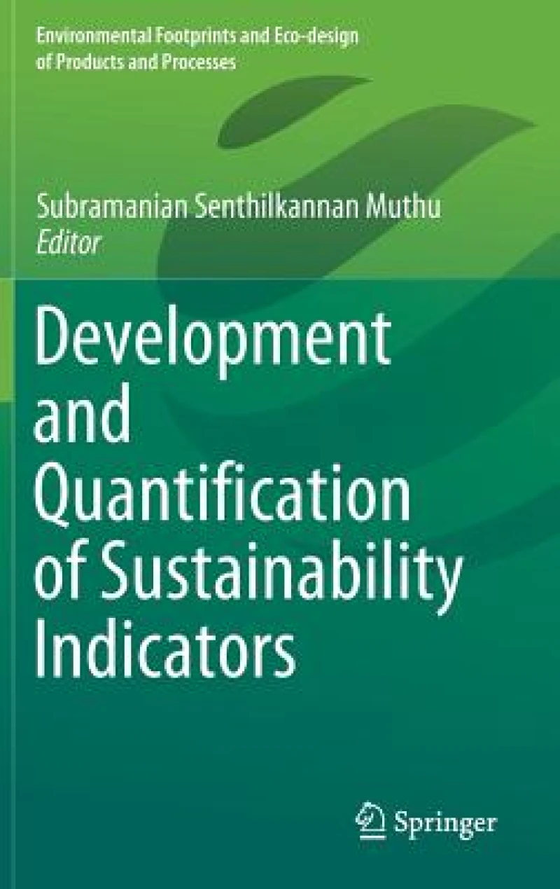Development and Quantification of Sustainability Indicators