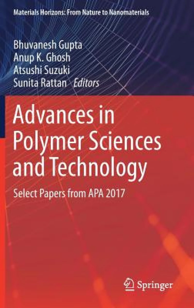 Advances in Polymer Sciences and Technology