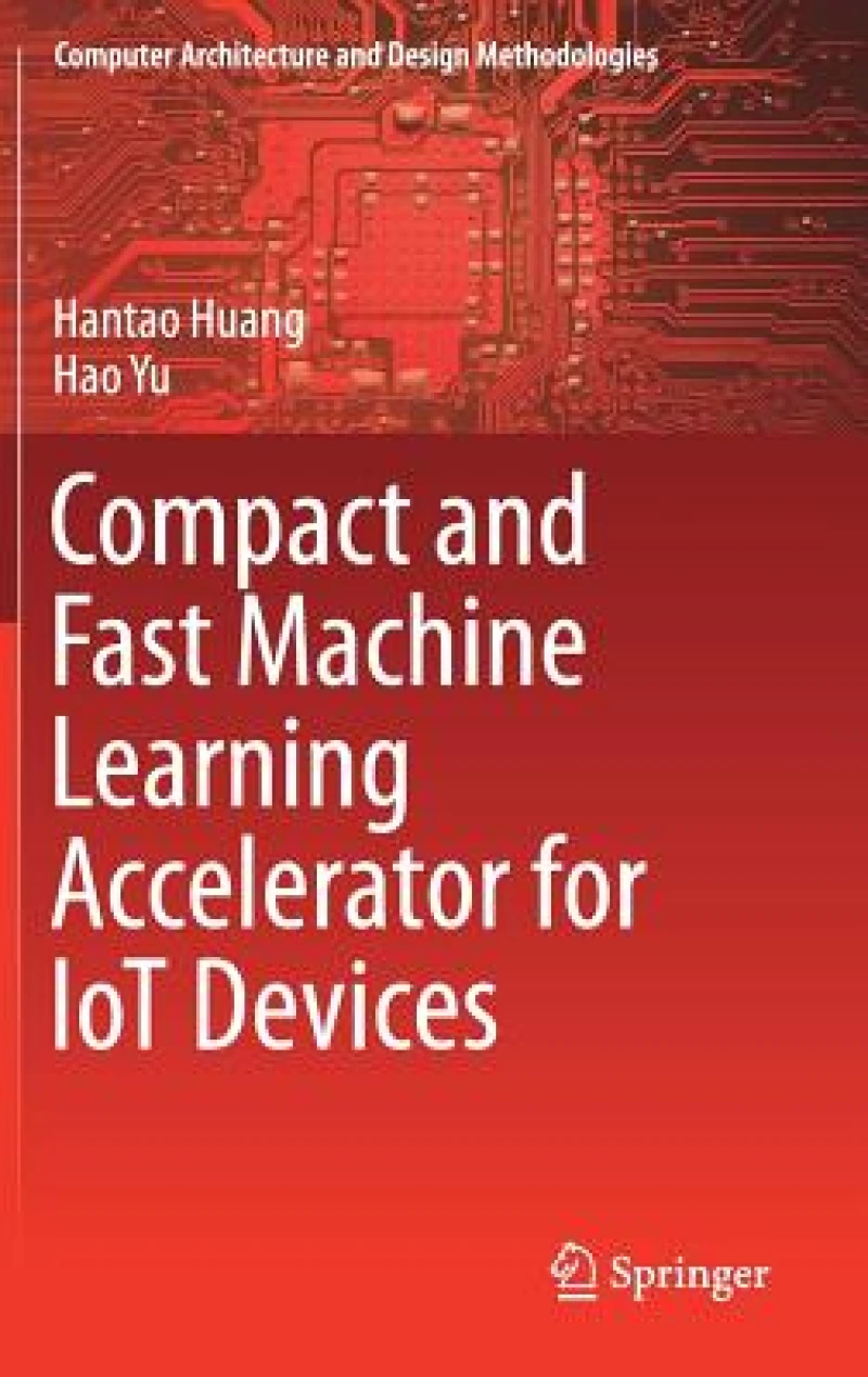 Compact and Fast Machine Learning Accelerator for IoT Devices