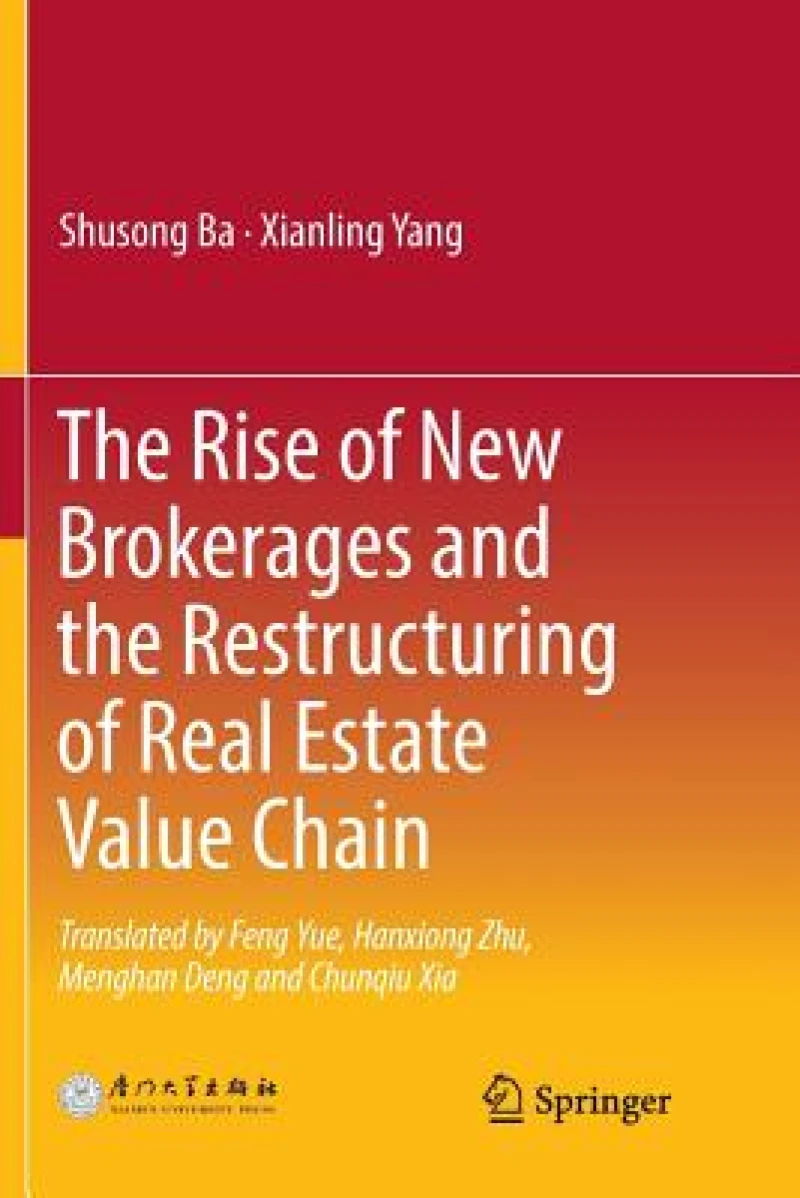 The Rise of New Brokerages and the Restructuring of Real Estate Value Chain