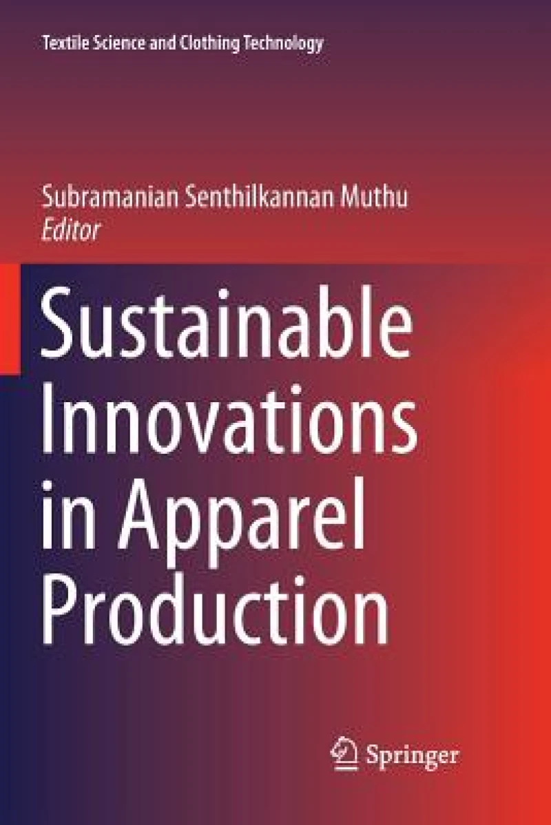 Sustainable Innovations in Apparel Production