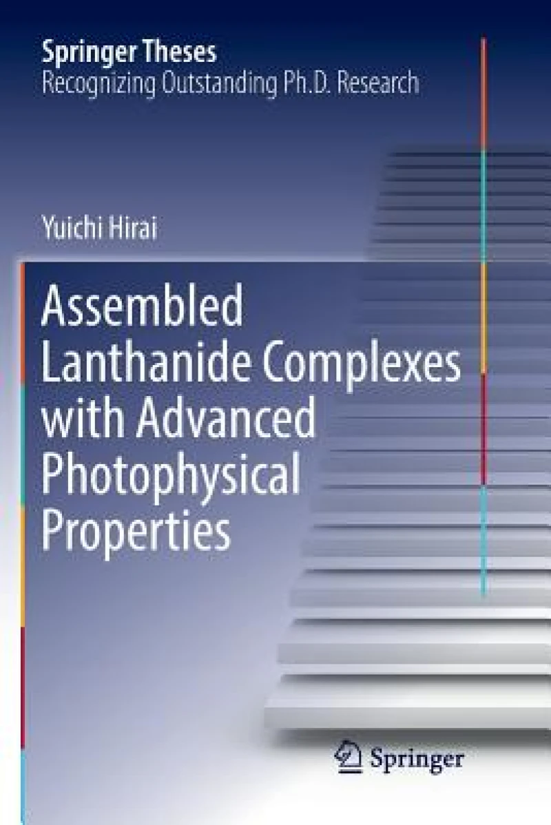 Assembled Lanthanide Complexes with Advanced Photophysical Properties