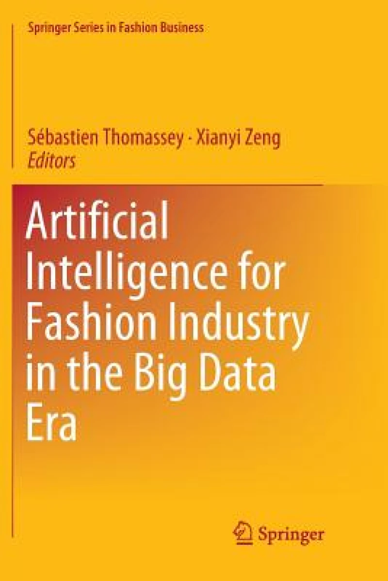 Artificial Intelligence for Fashion Industry in the Big Data Era