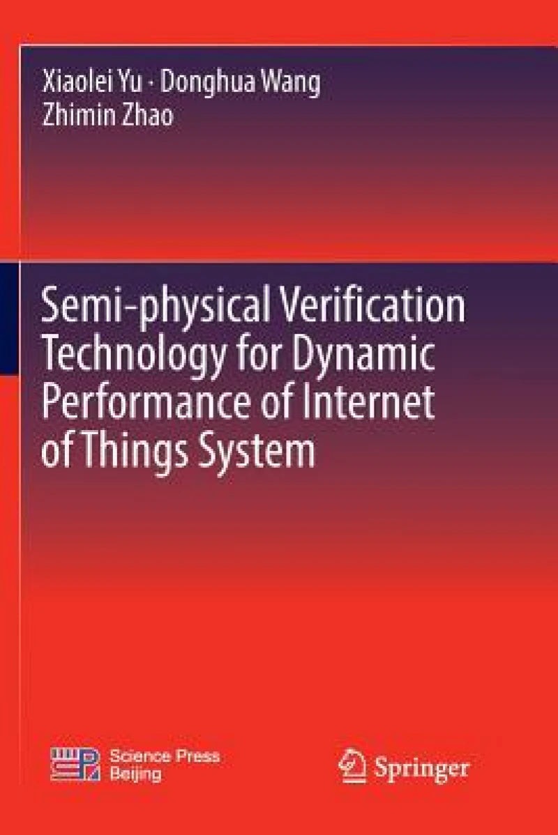 Semi-physical Verification Technology for Dynamic Performance of Internet of Things System