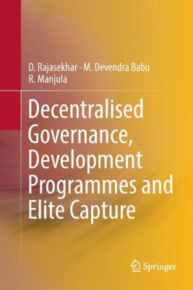 Decentralised Governance, Development Programmes and Elite Capture