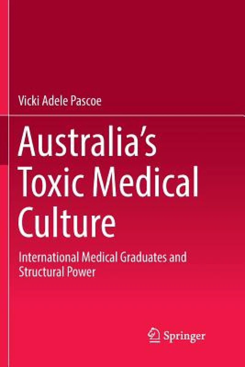 Australia’s Toxic Medical Culture
