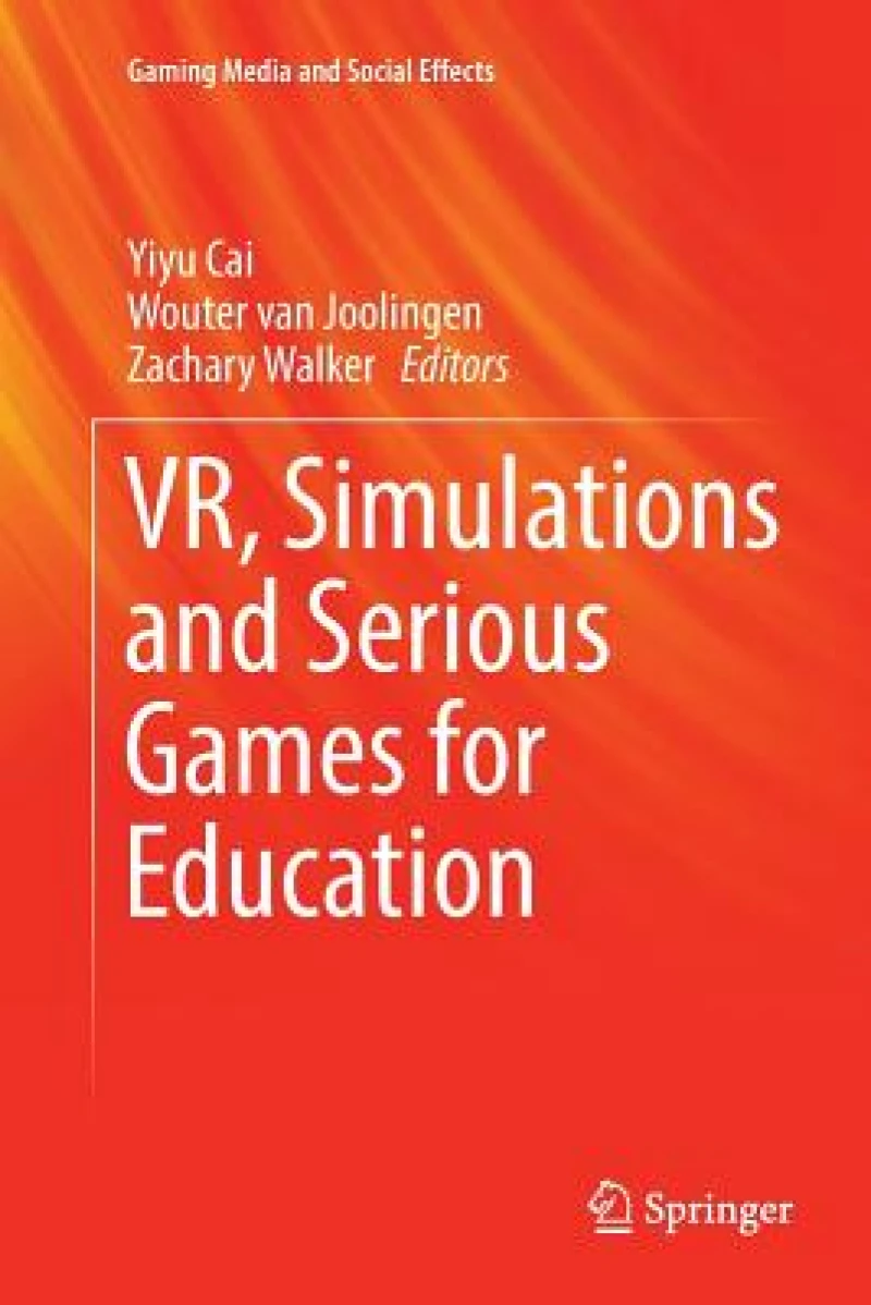 VR, Simulations and Serious Games for Education