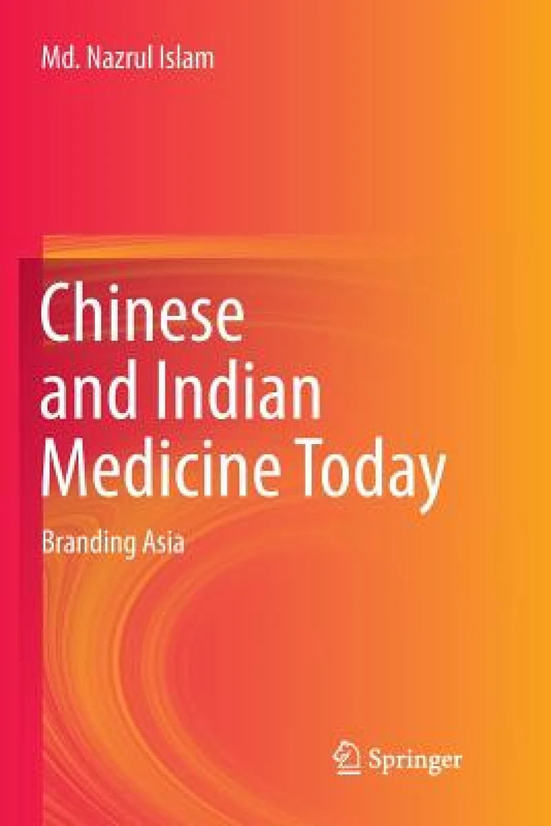 Chinese and Indian Medicine Today