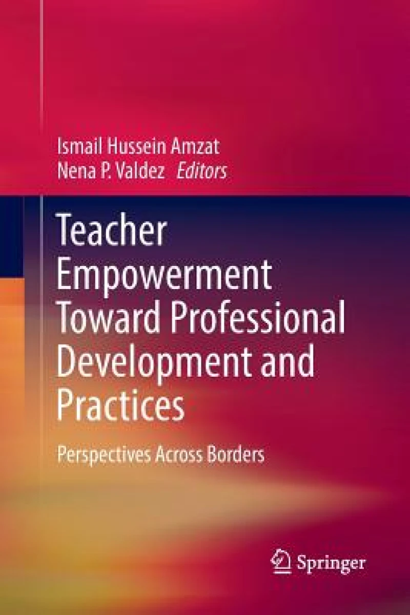 Teacher Empowerment Toward Professional Development and Practices