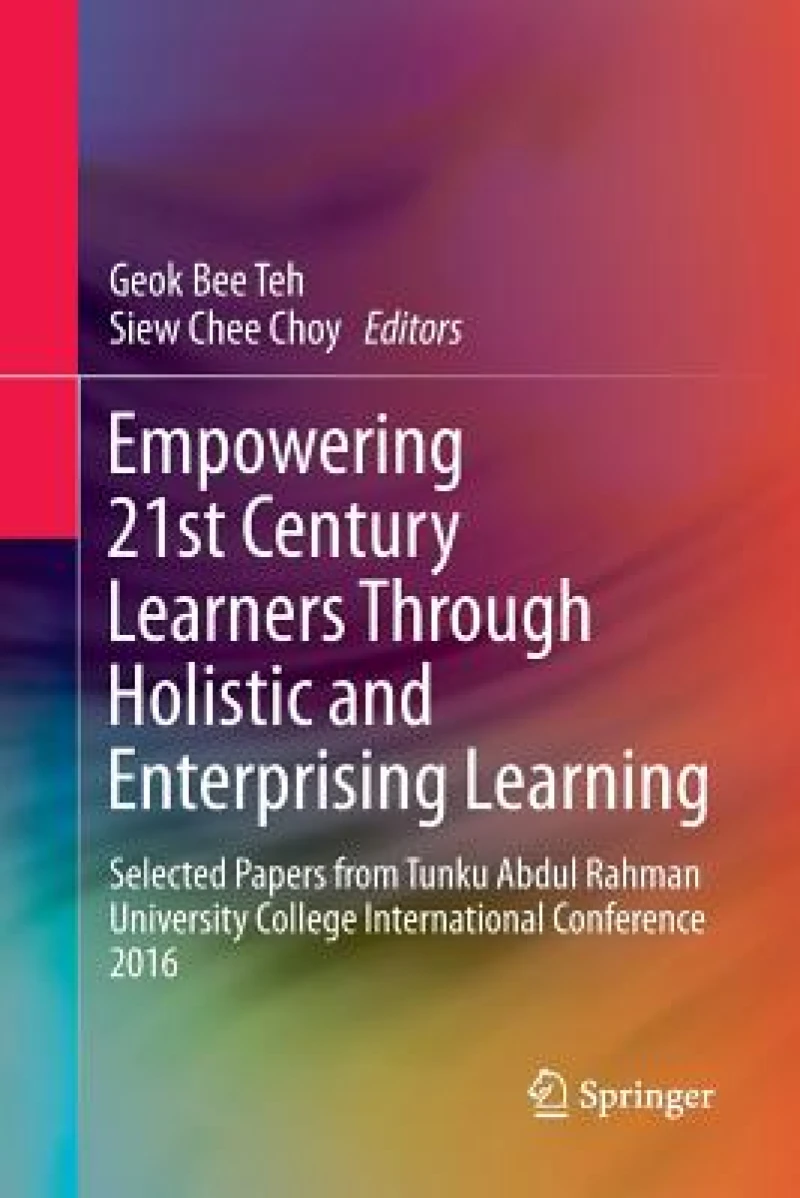Empowering 21st Century Learners Through Holistic and Enterprising Learning