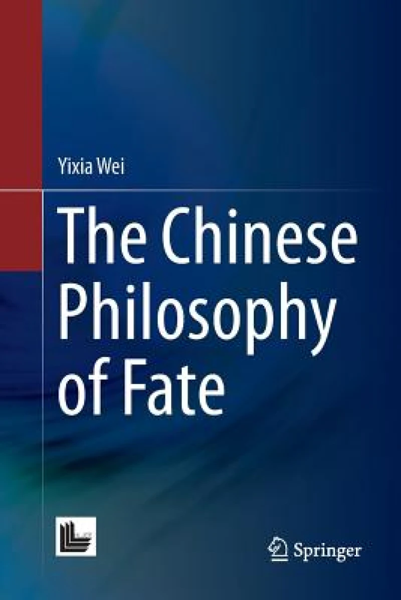 The Chinese Philosophy of Fate