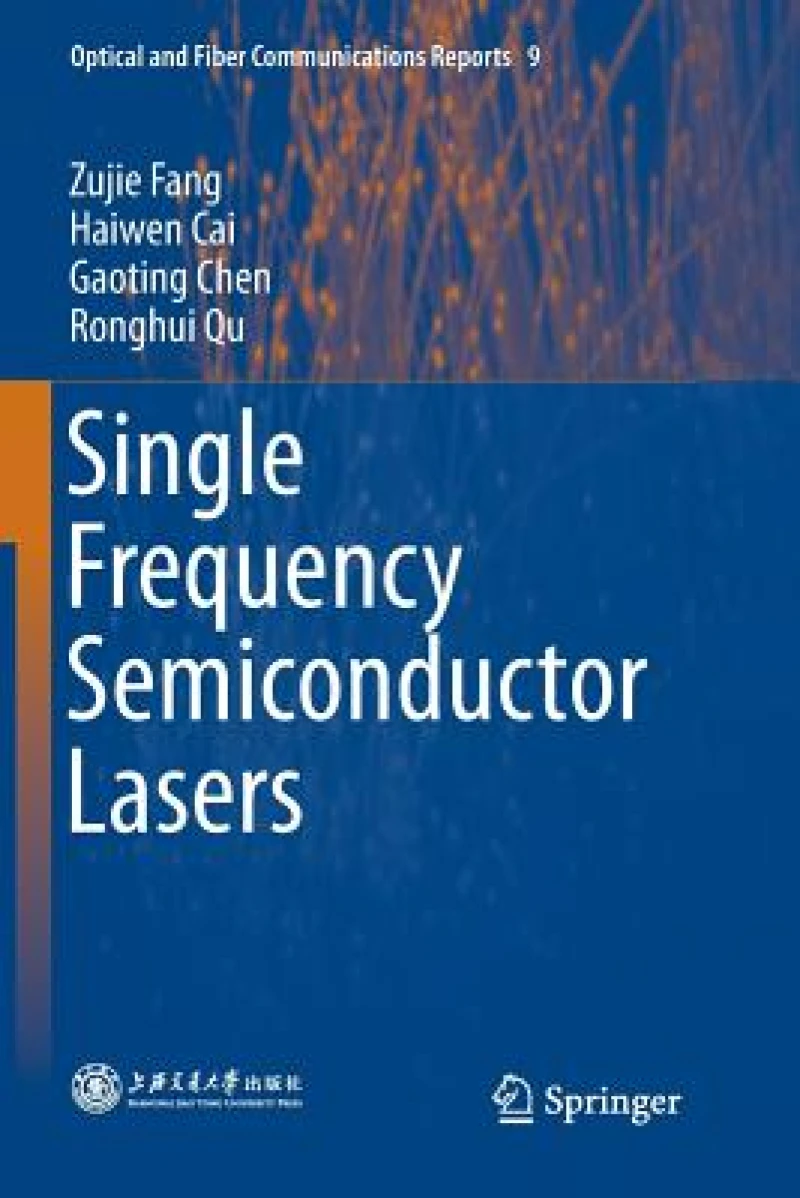 Single Frequency Semiconductor Lasers