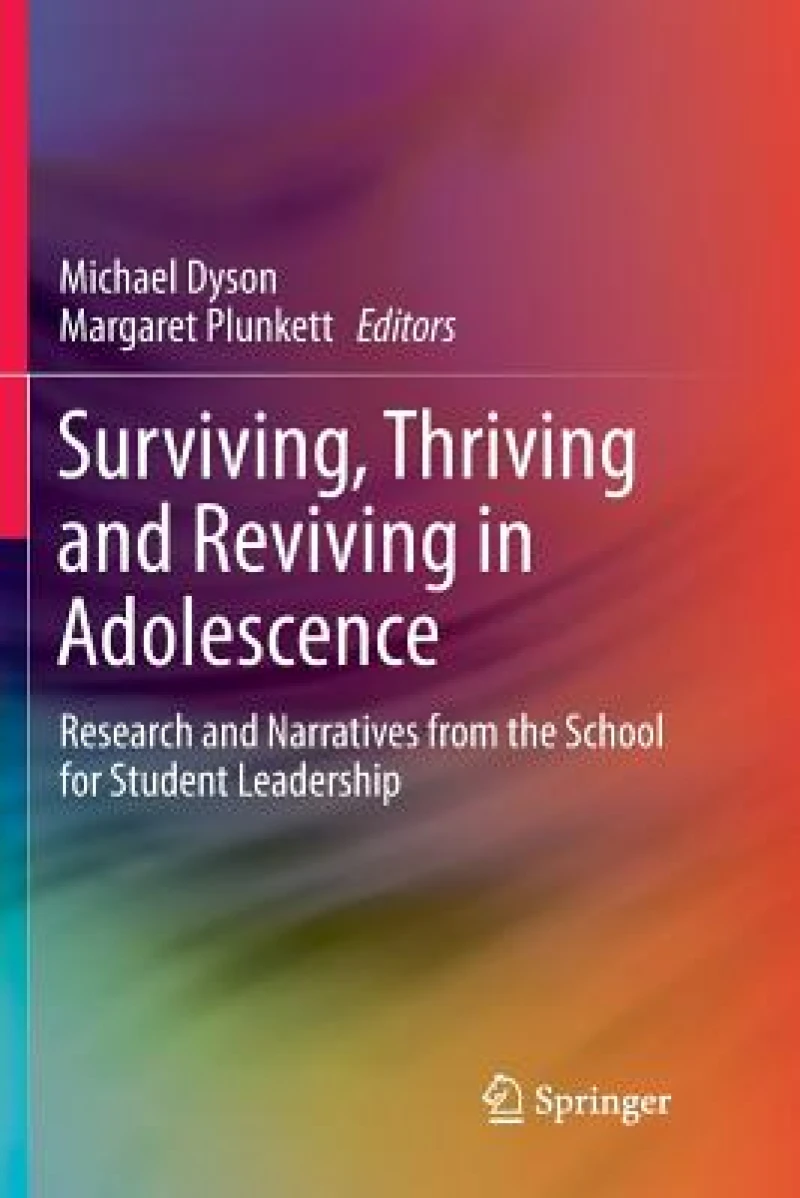 Surviving, Thriving and Reviving in Adolescence