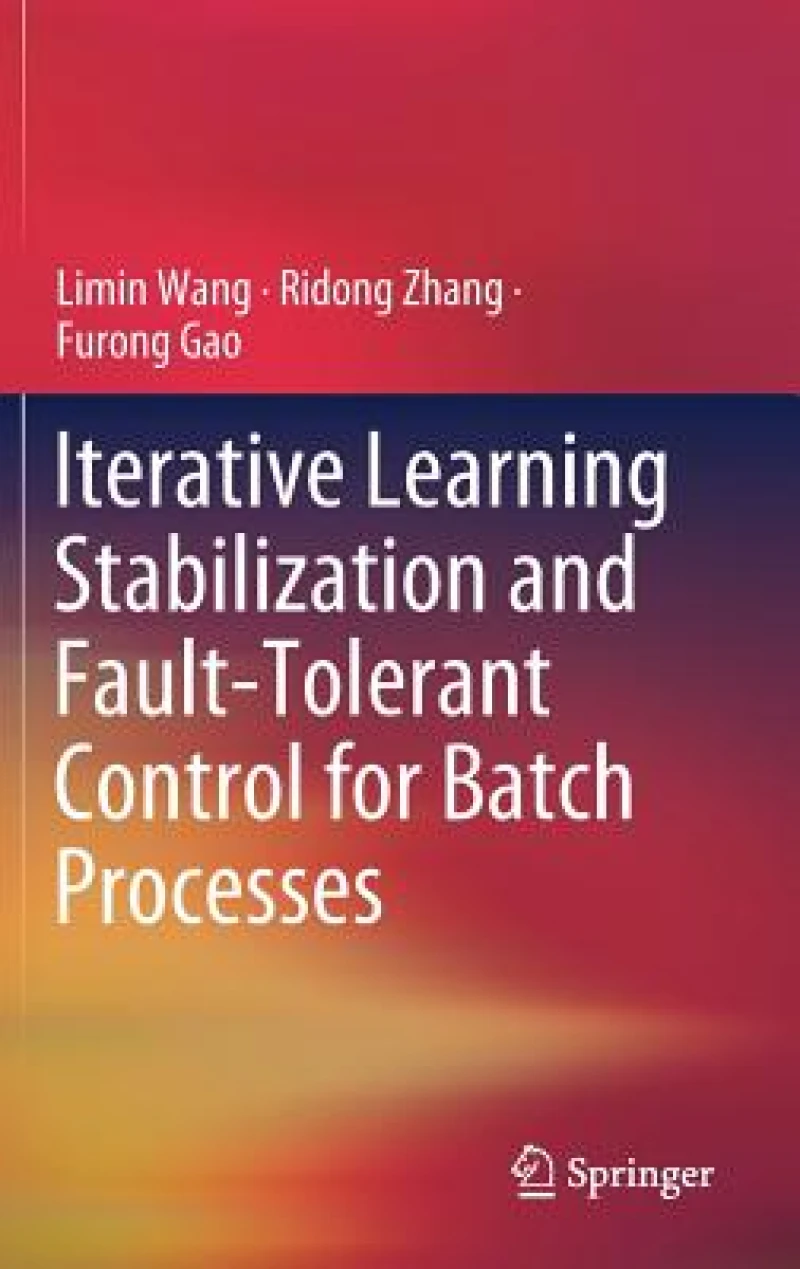 Iterative Learning Stabilization and Fault-Tolerant Control for Batch Processes