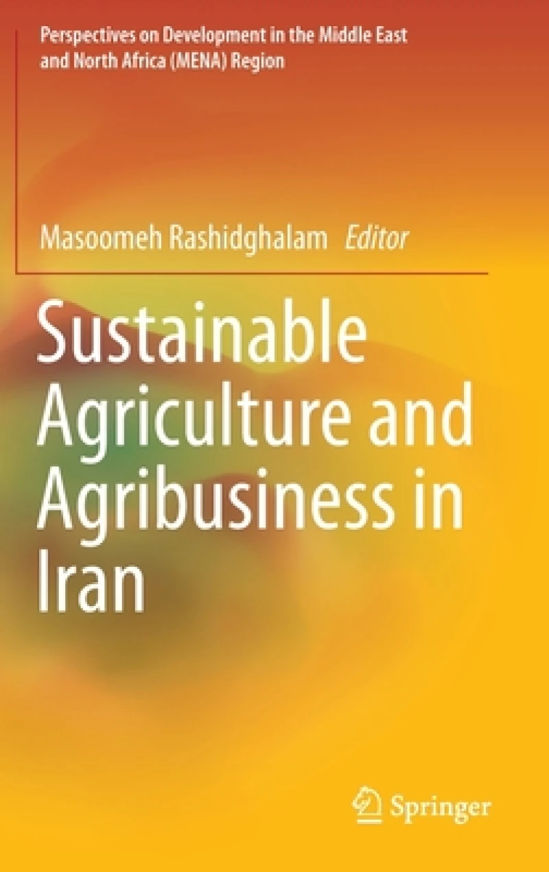 Sustainable Agriculture and Agribusiness in Iran