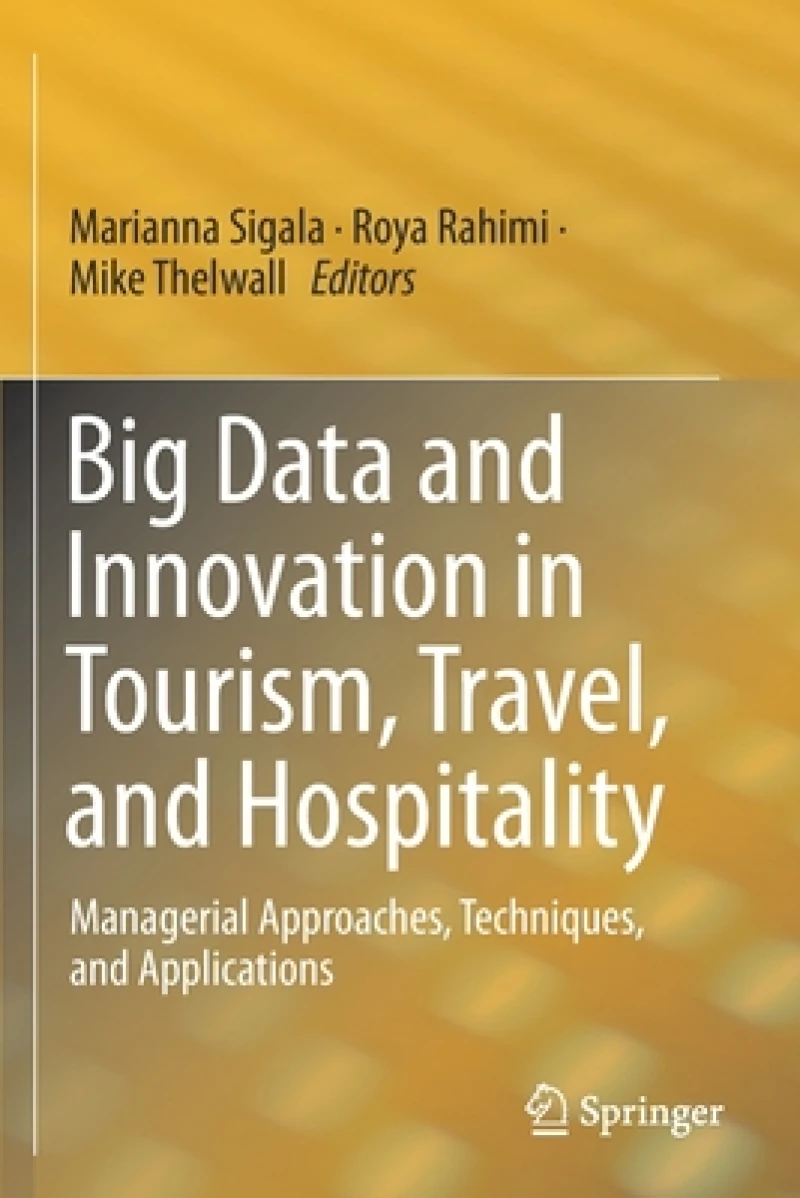 Big Data and Innovation in Tourism, Travel, and Hospitality