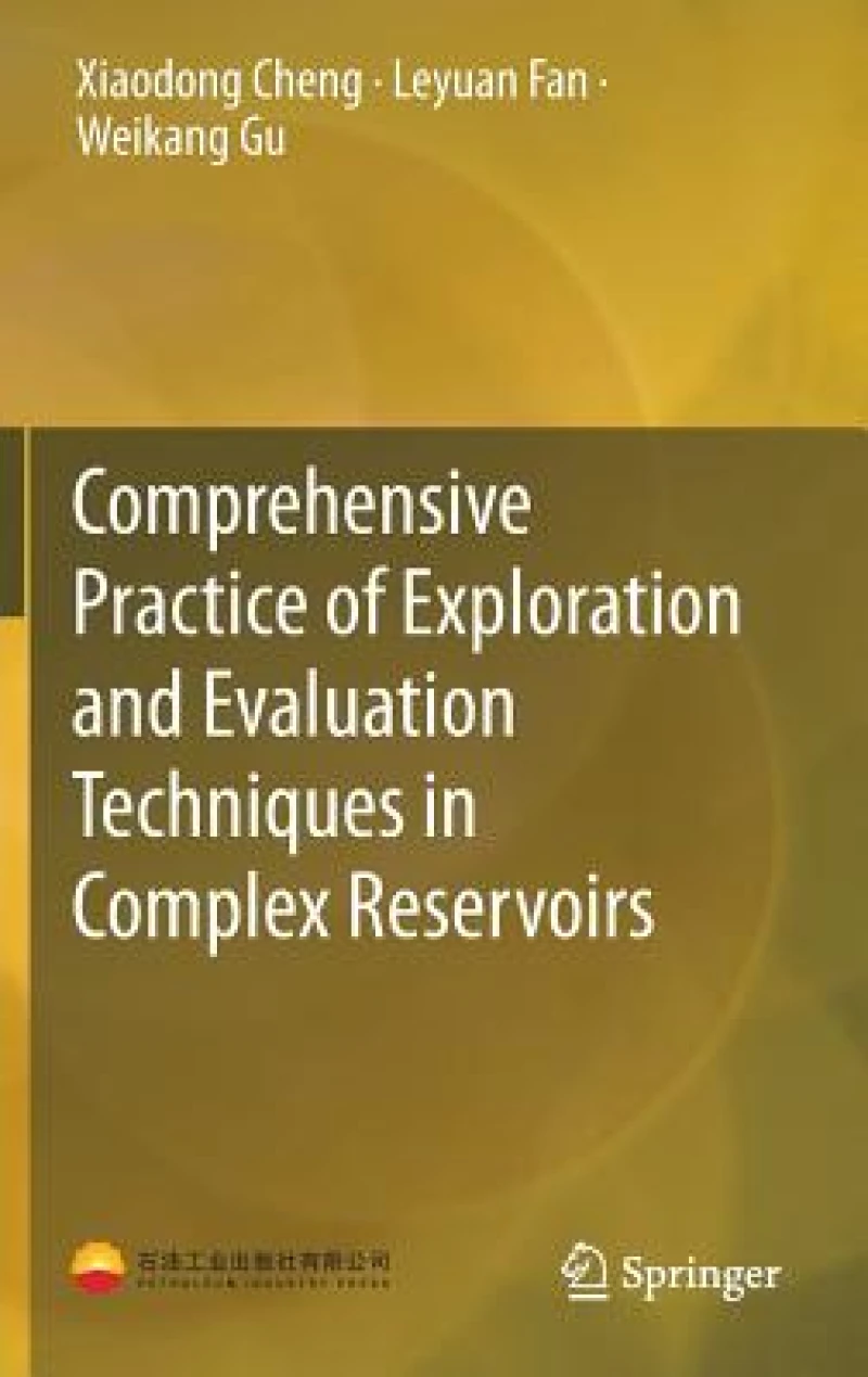 Comprehensive Practice of Exploration and Evaluation Techniques in Complex Reservoirs