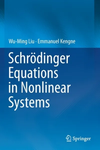 Schrodinger Equations in Nonlinear Systems