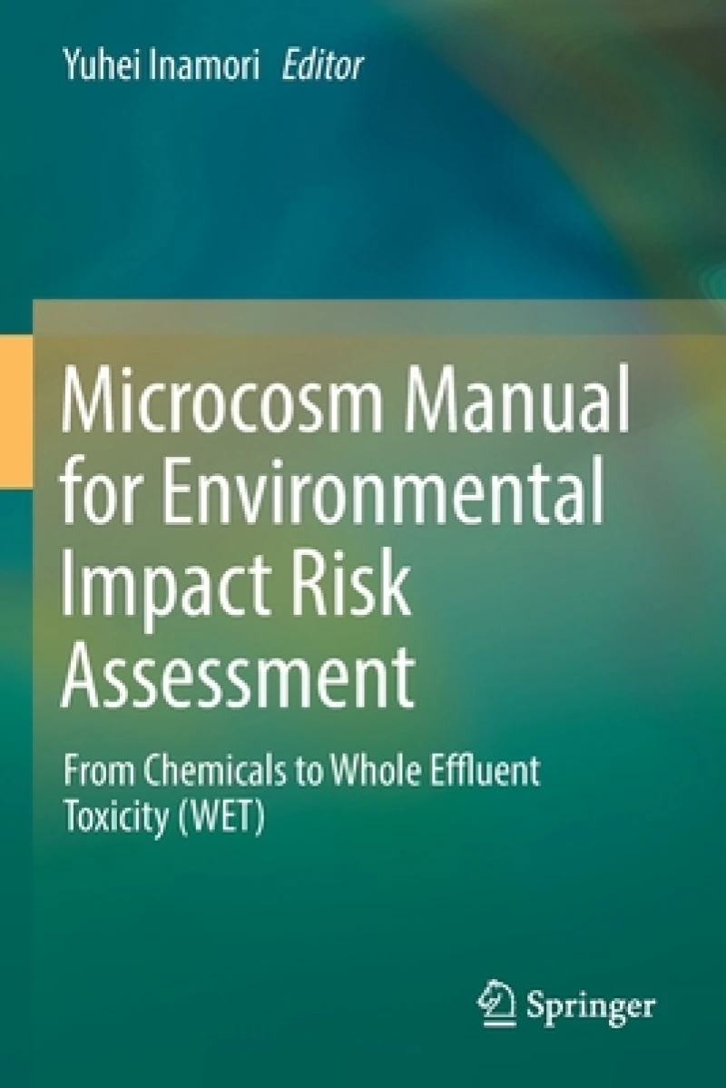 Microcosm Manual for Environmental Impact Risk Assessment