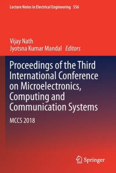Proceedings of the Third International Conference on Microelectronics, Computing and Communication Systems