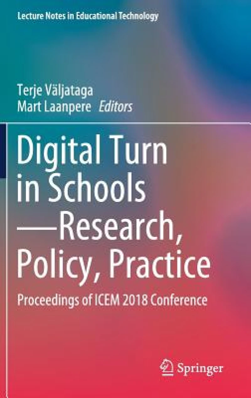 Digital Turn in Schools-Research, Policy, Practice