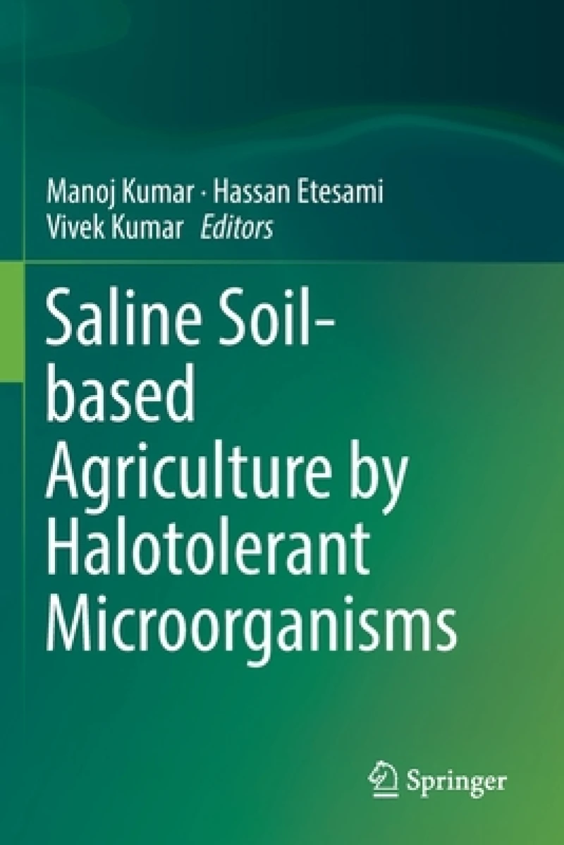 Saline Soil-based Agriculture by Halotolerant Microorganisms
