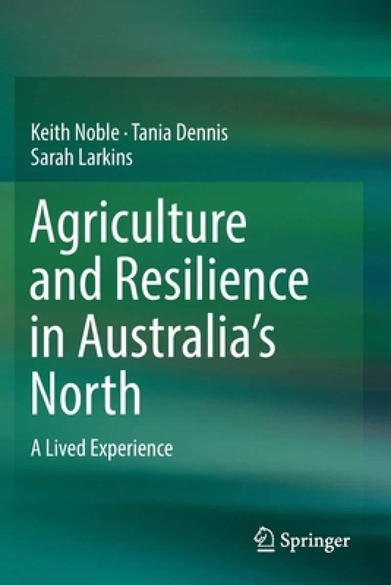 Agriculture and Resilience in Australia''s North