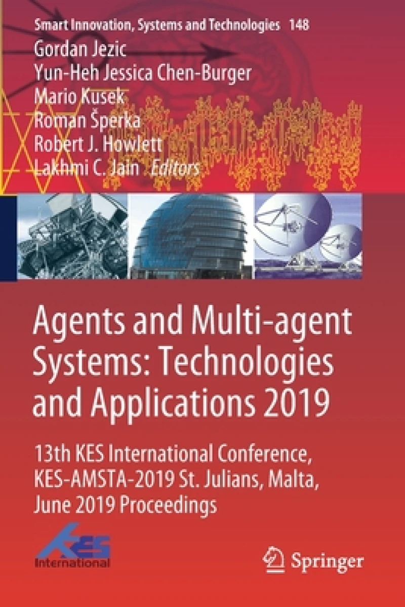 Agents and Multi-agent Systems: Technologies and Applications 2019