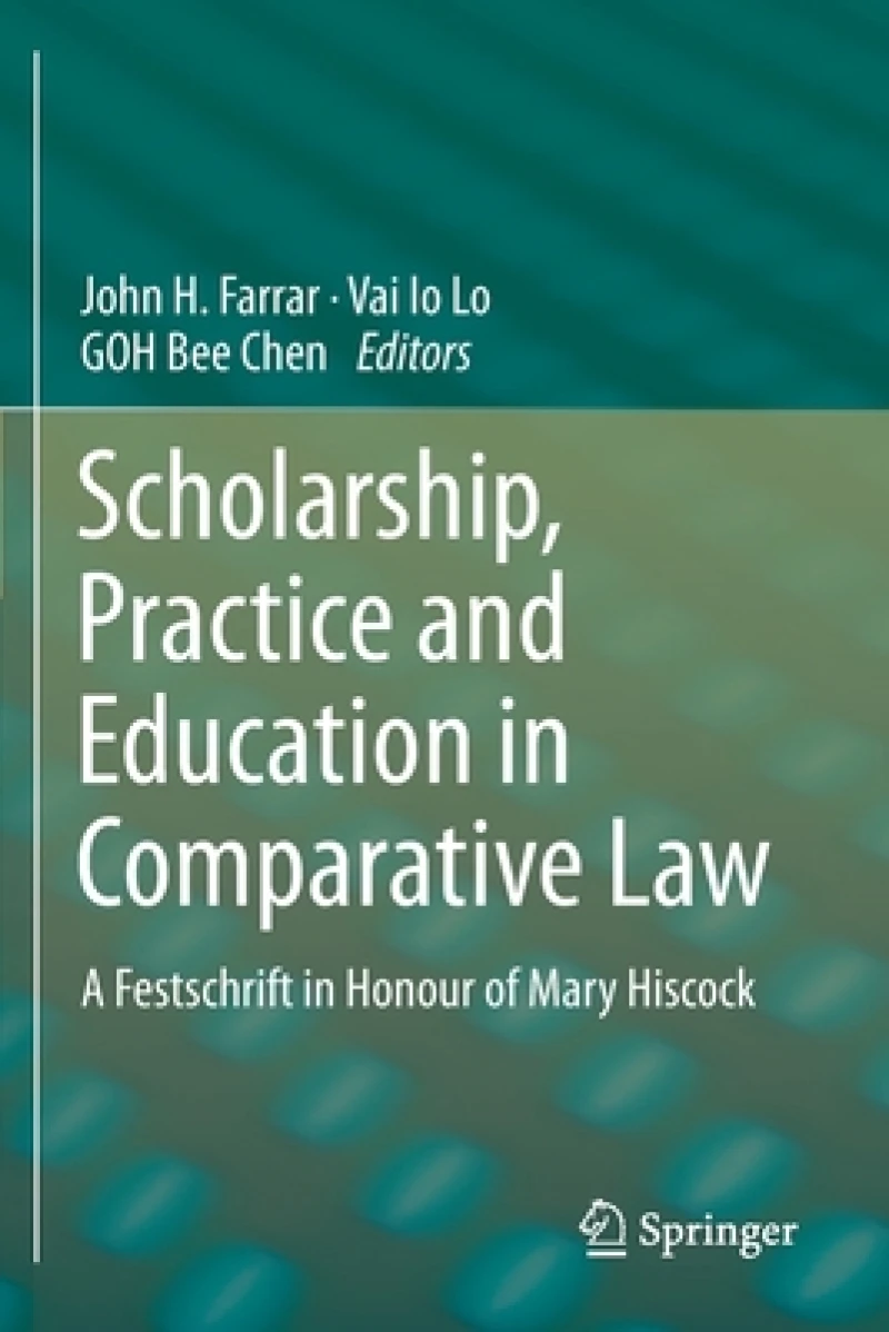 Scholarship, Practice and Education in Comparative Law