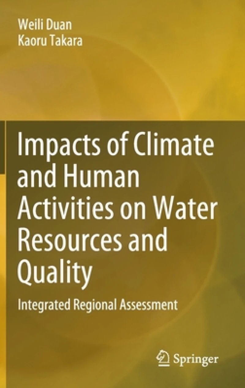 Impacts of Climate and Human Activities on Water Resources and Quality
