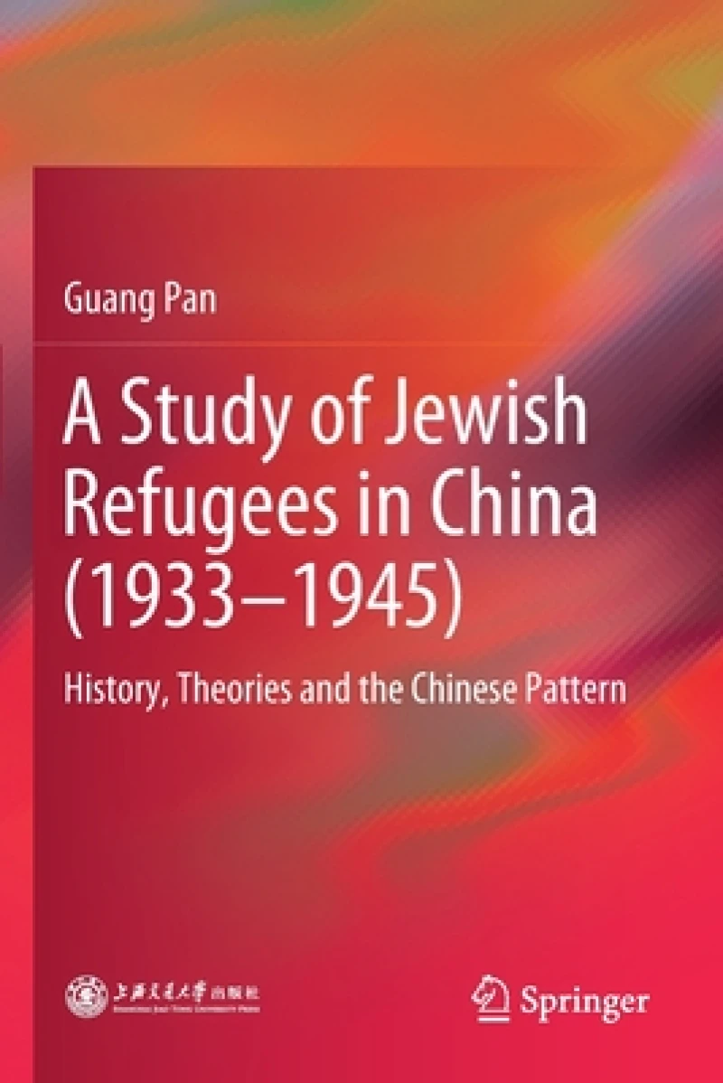 A Study of Jewish Refugees in China (1933–1945)