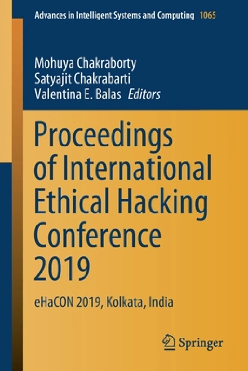Proceedings of International Ethical Hacking Conference 2019