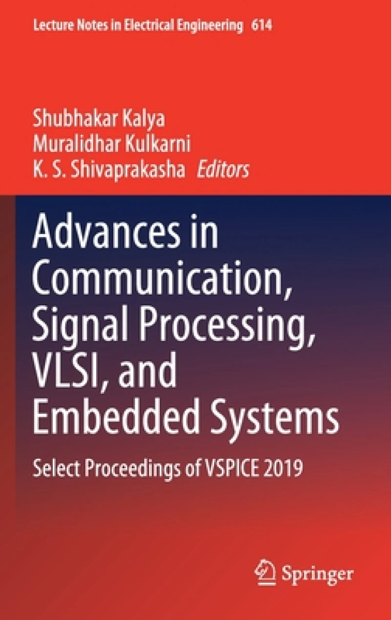 Advances in Communication, Signal Processing, VLSI, and Embedded Systems