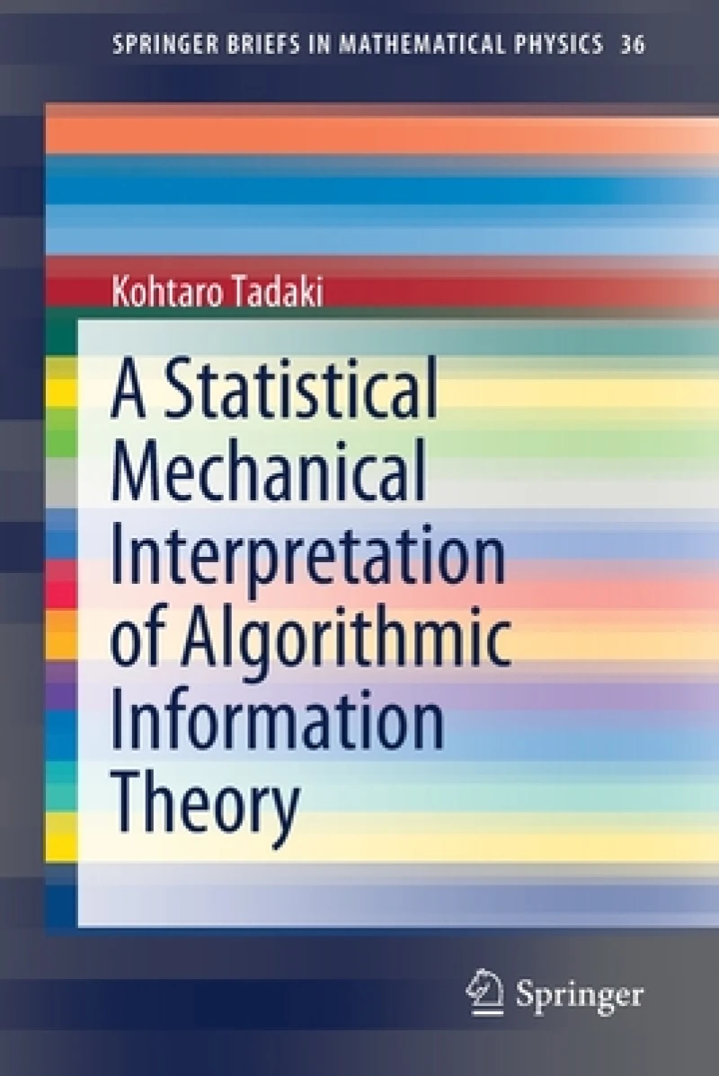 A Statistical Mechanical Interpretation of Algorithmic Information Theory