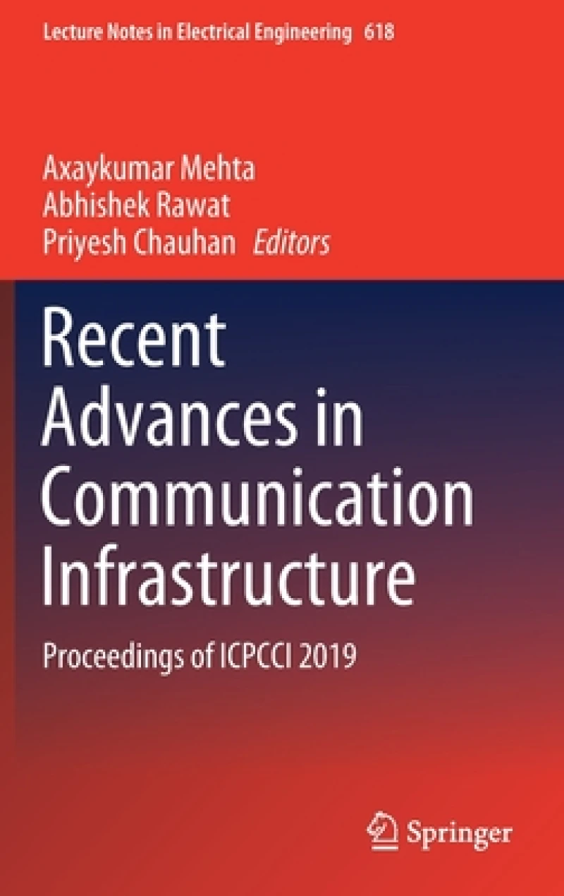 Recent Advances in Communication Infrastructure
