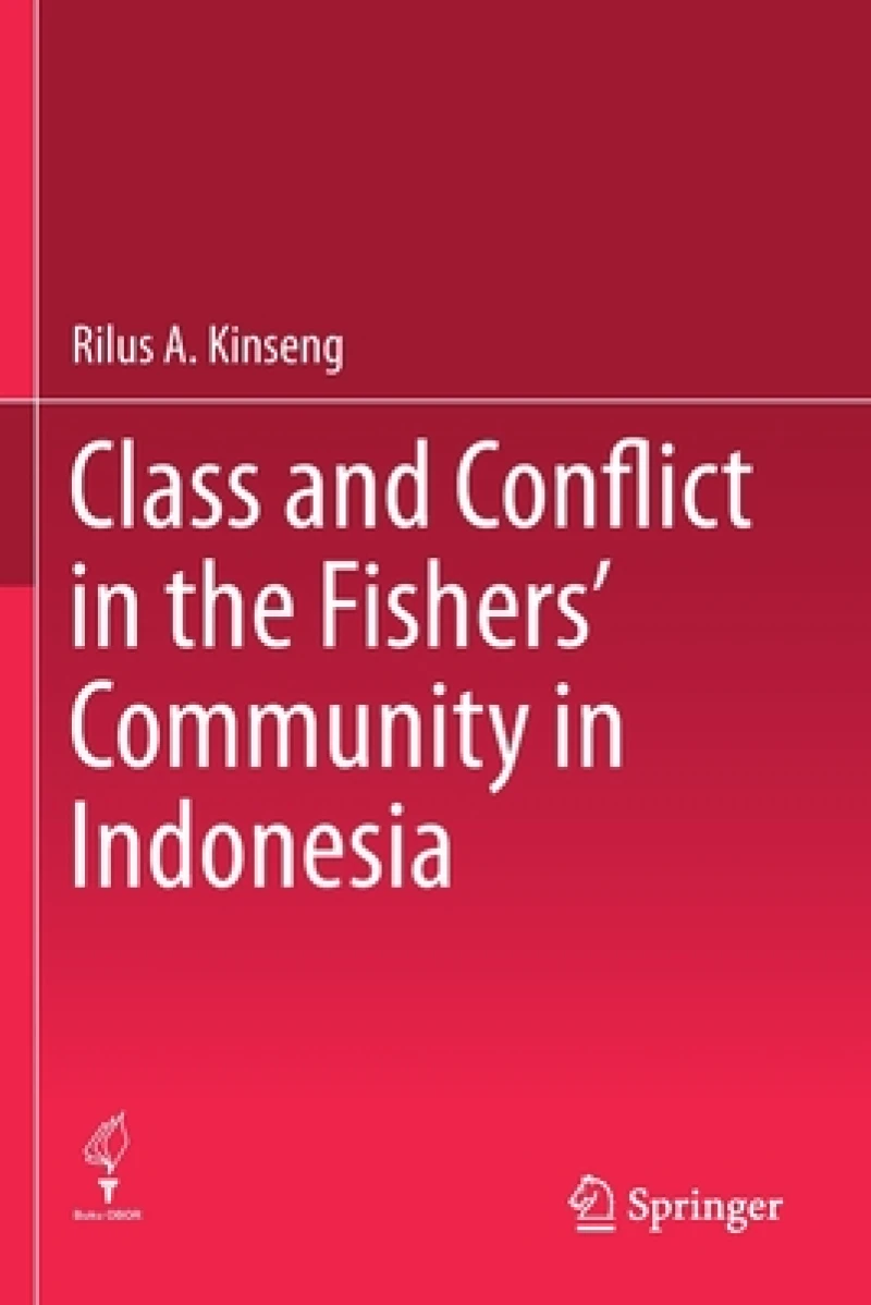 Class and Conflict in the Fishers'' Community in Indonesia
