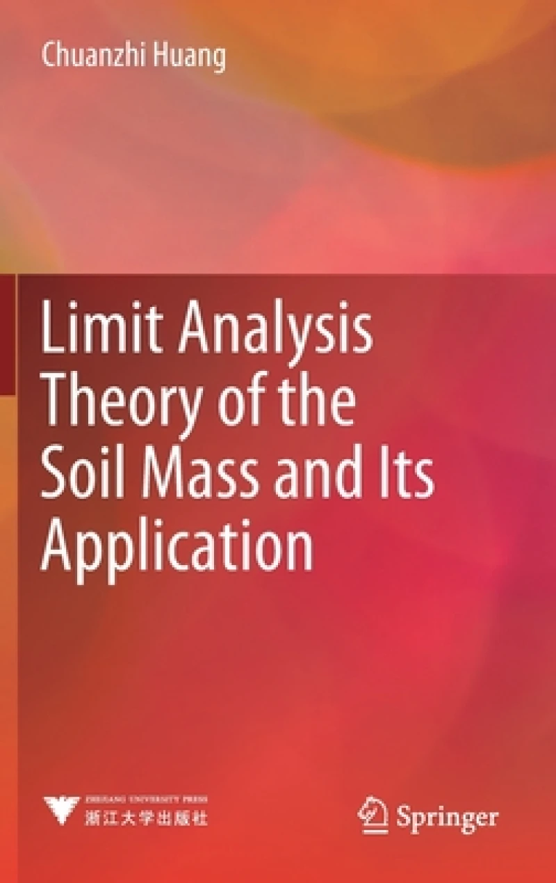Limit Analysis Theory of the Soil Mass and Its Application