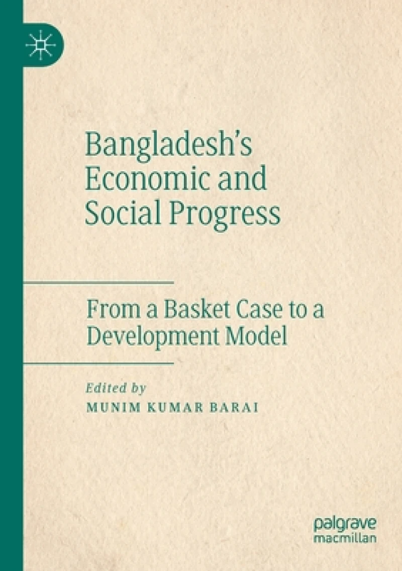 Bangladesh''s Economic and Social Progress