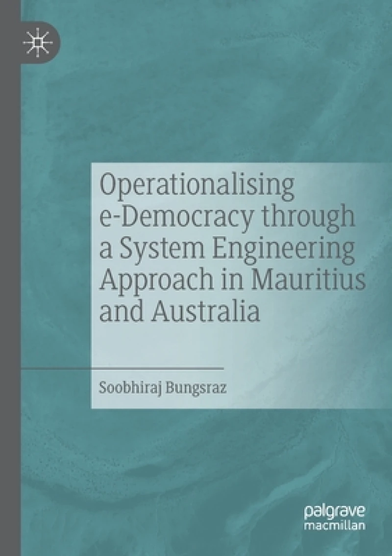Operationalising e-Democracy through a System Engineering Approach in Mauritius and Australia