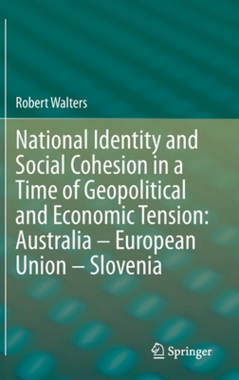 National Identity and Social Cohesion in a Time of Geopolitical and Economic Tension