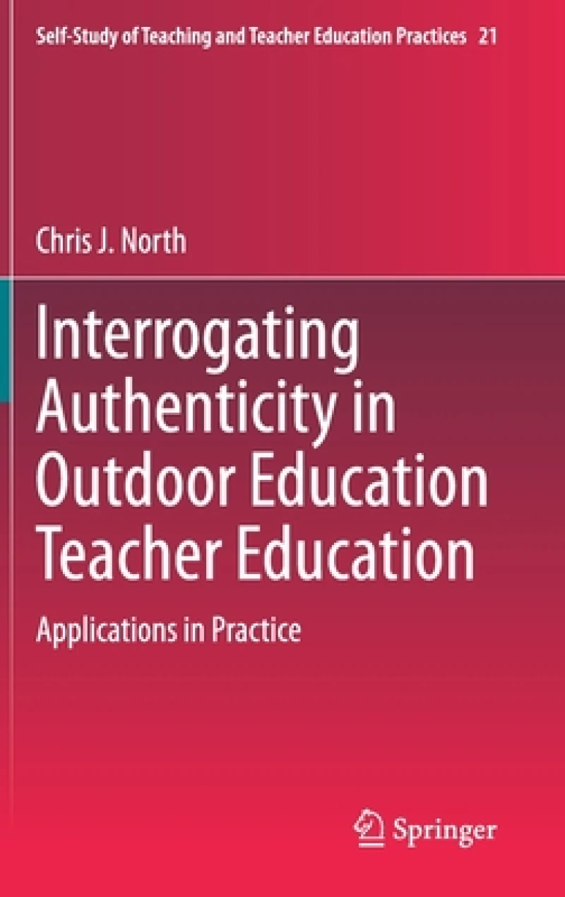 Interrogating Authenticity in Outdoor Education Teacher Education