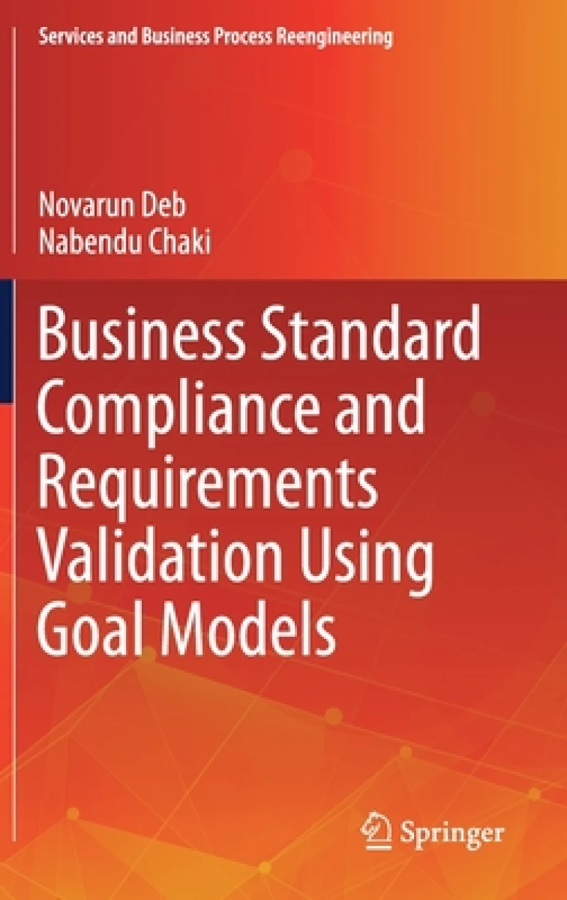 Business Standard Compliance and Requirements Validation Using Goal Models