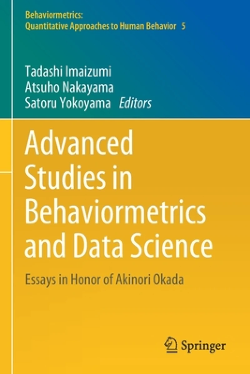 Advanced Studies in Behaviormetrics and Data Science