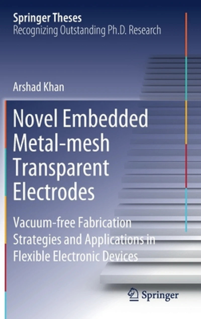 Novel Embedded Metal-mesh Transparent Electrodes