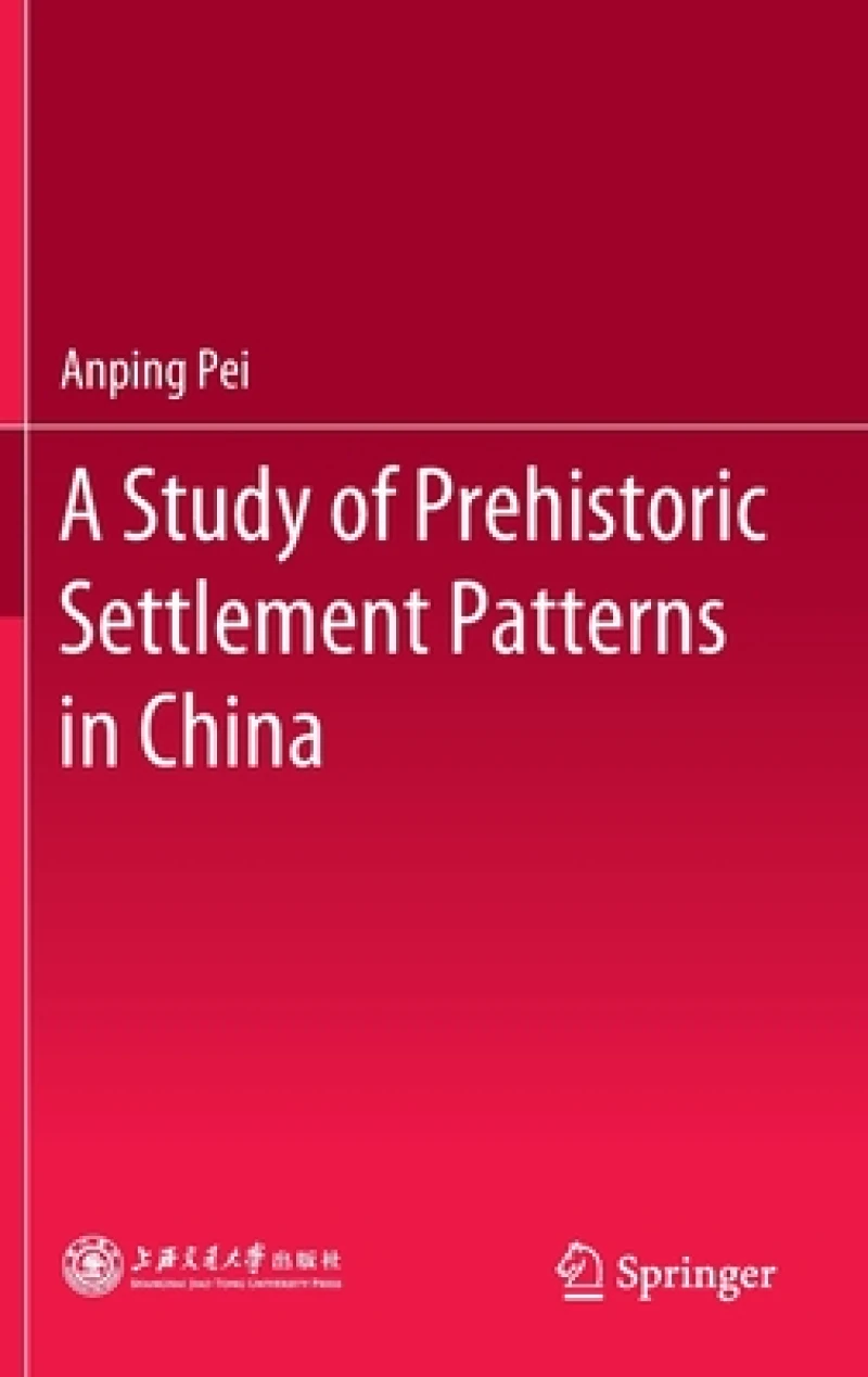 A Study of Prehistoric Settlement Patterns in China